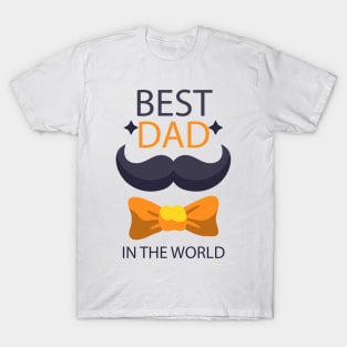 father's day gift - best dad in the world - happy father's day - i love you T-Shirt